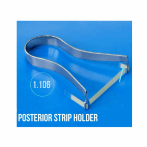 Posterior Strip Holder – 1106